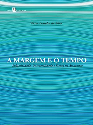 cover image of A margem e o tempo